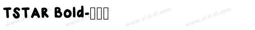 TSTAR Bold字体转换